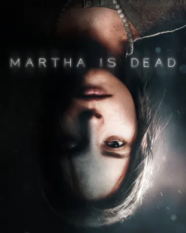 Martha is dead Steam Offline