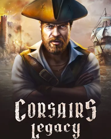 Corsairs Legacy - Pirate Action RPG & Sea Battles Steam Offline